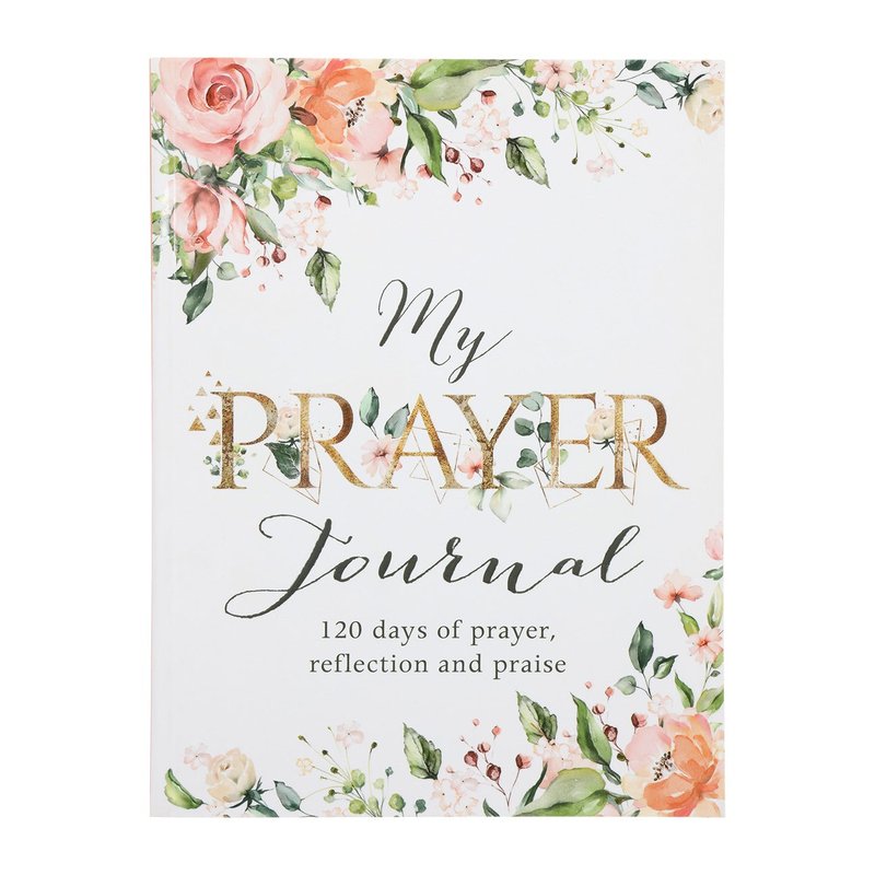 My Prayer Journal: 120-Day Guided Prayer Journal (Paperback), Christian journal & diary from Blessed Apparel SA