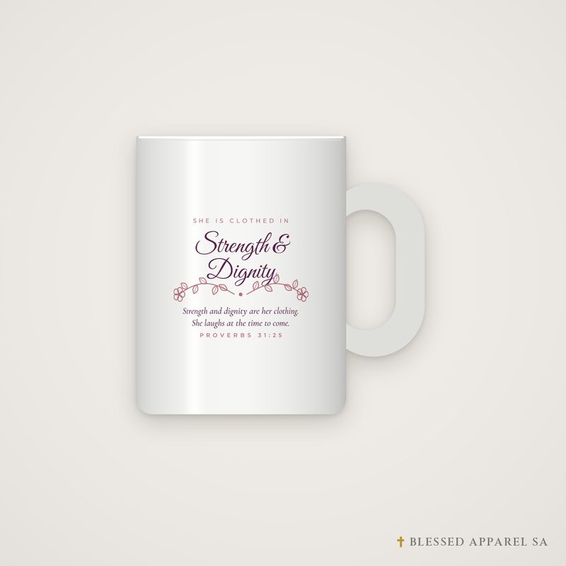 Strength & Dignity Mug (Proverbs 31:25), Christian gift from Blessed Apparel SA