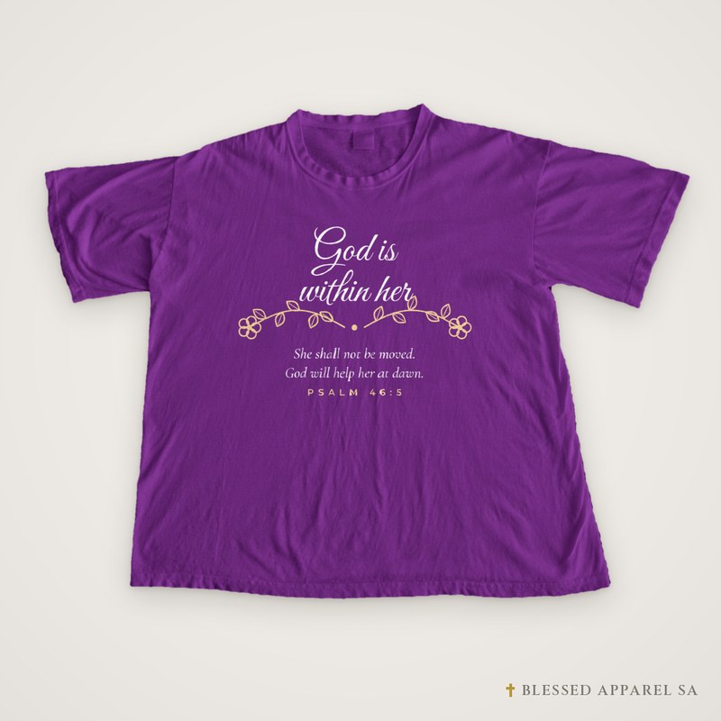 God Is Within Her Tee (Psalm 46:5), Christian women’s t-shirt from Blessed Apparel SA