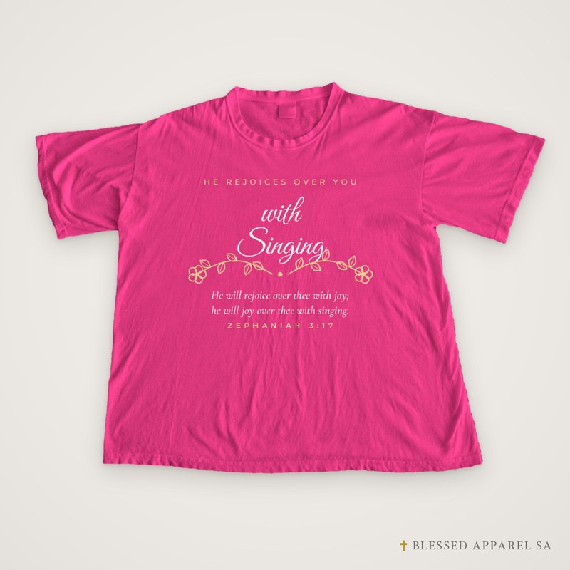 He Rejoices Over You With Singing Tee (Zephaniah 3:17), Christian women’s t-shirt from Blessed Apparel SA