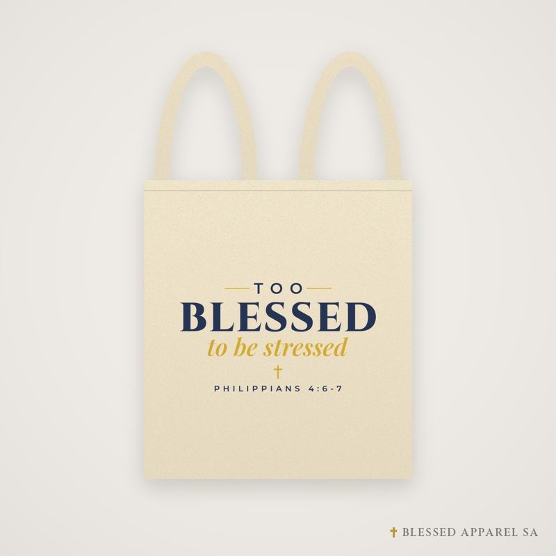 Too Blessed to Be Stressed Tote Bag, Christian gift from Blessed Apparel SA
